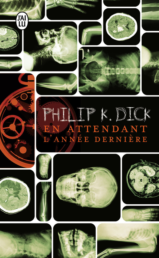 En attendant l'année dernière - Philip K. Dick, Michel Deutsch - J'AI LU