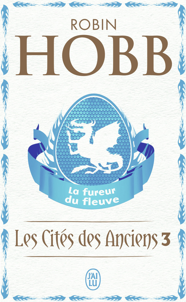 La fureur du fleuve - Robin Hobb, Arnaud Mousnier-Lompré - J'AI LU