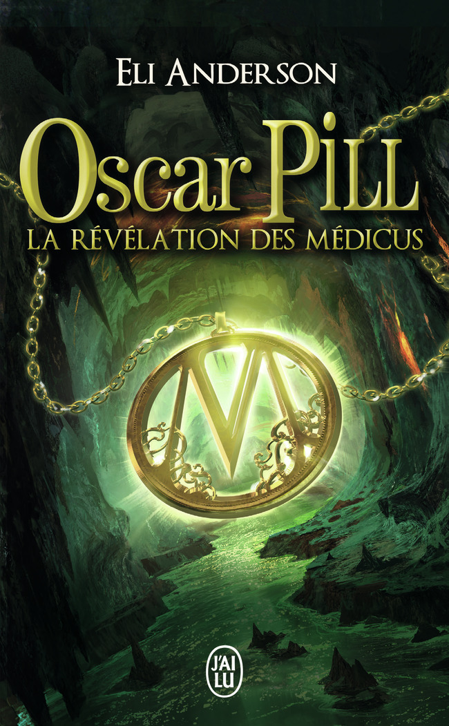 La révélation des Médicus - Eli Anderson - J'AI LU