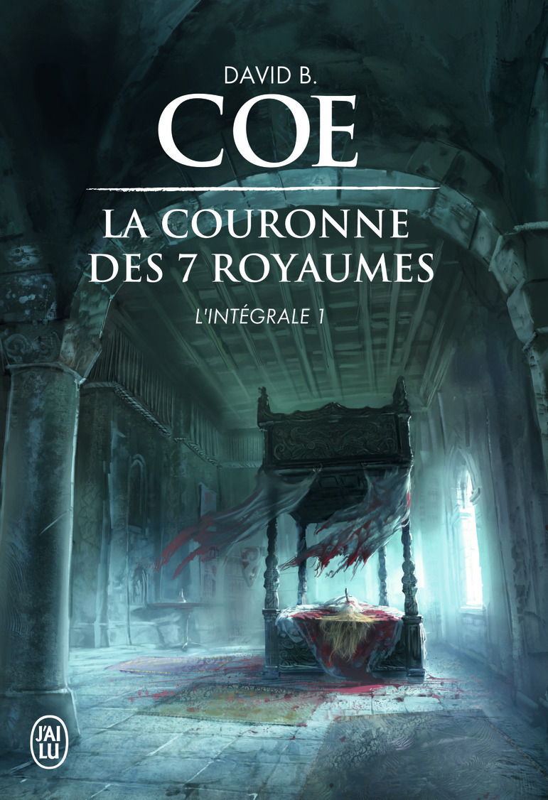 La couronne des 7 royaumes - David B. Coe, Sophie Troubac - J'AI LU