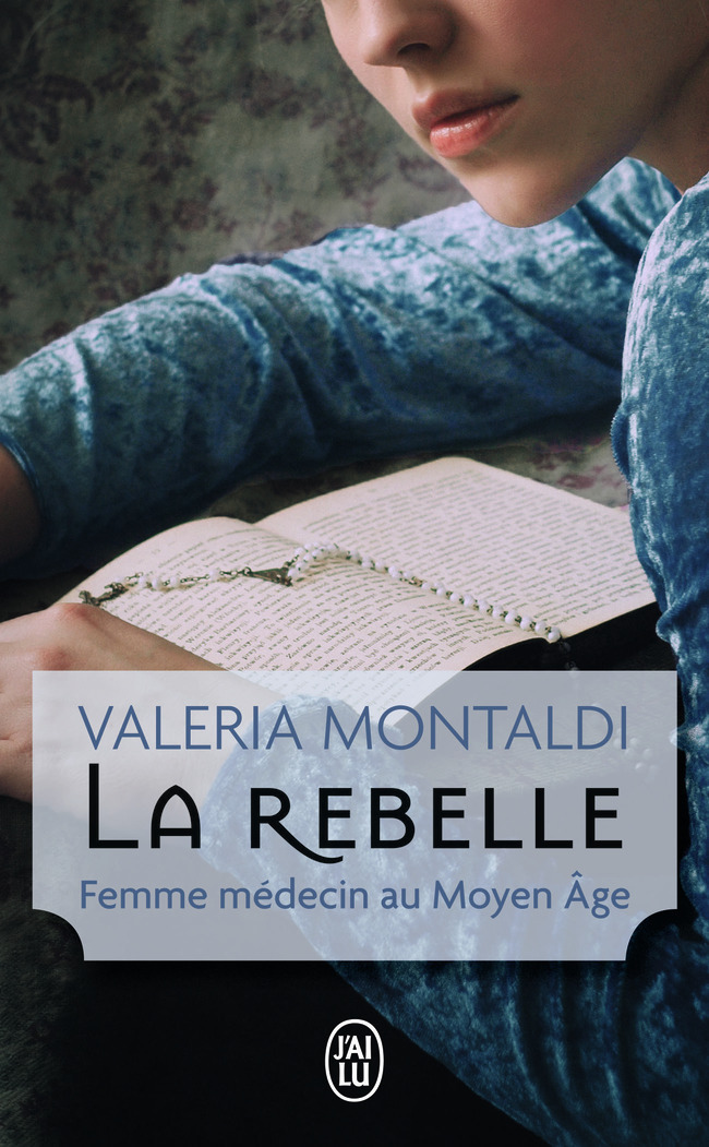 La rebelle - Valeria Montaldi - J'AI LU