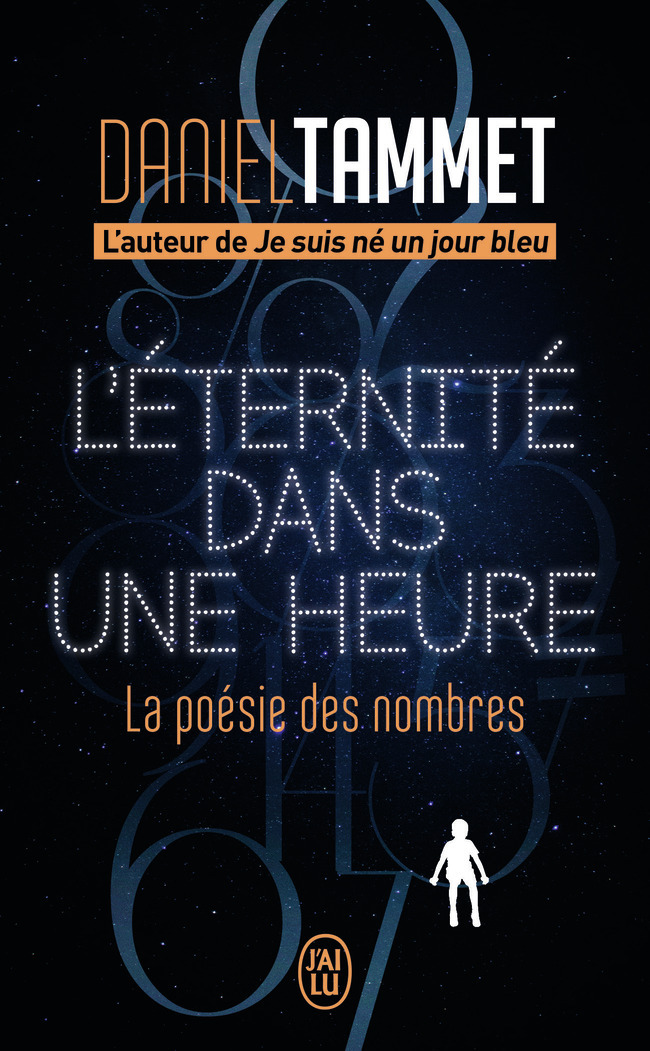 L'éternité dans une heure - Daniel Tammet, Laurent Bury - J'AI LU