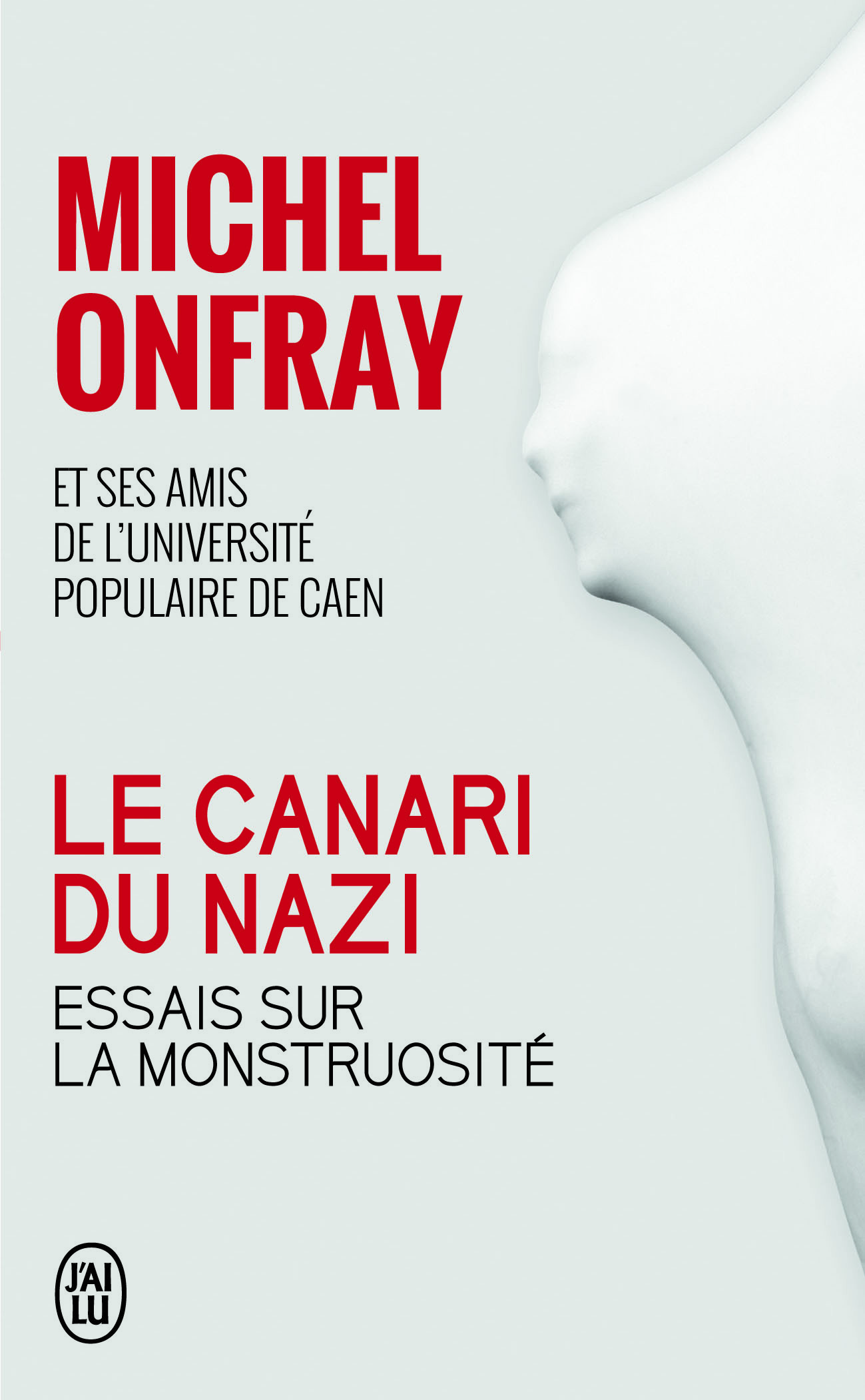 Le canari du nazi -  Collectif, Michel Onfray - J'AI LU
