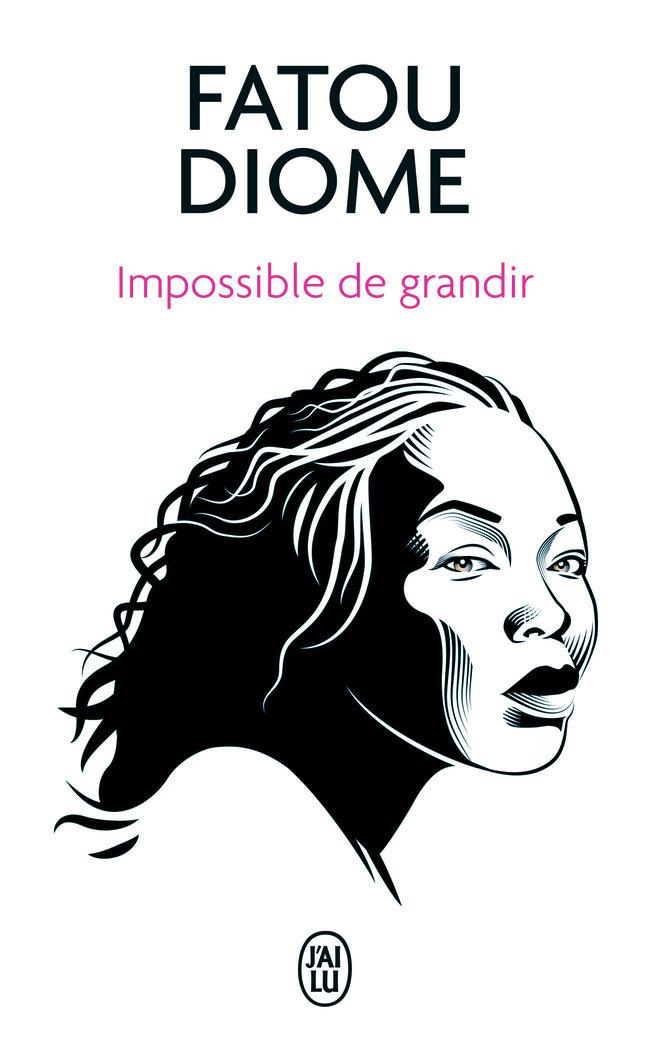 Impossible de grandir - Fatou Diome - J'AI LU