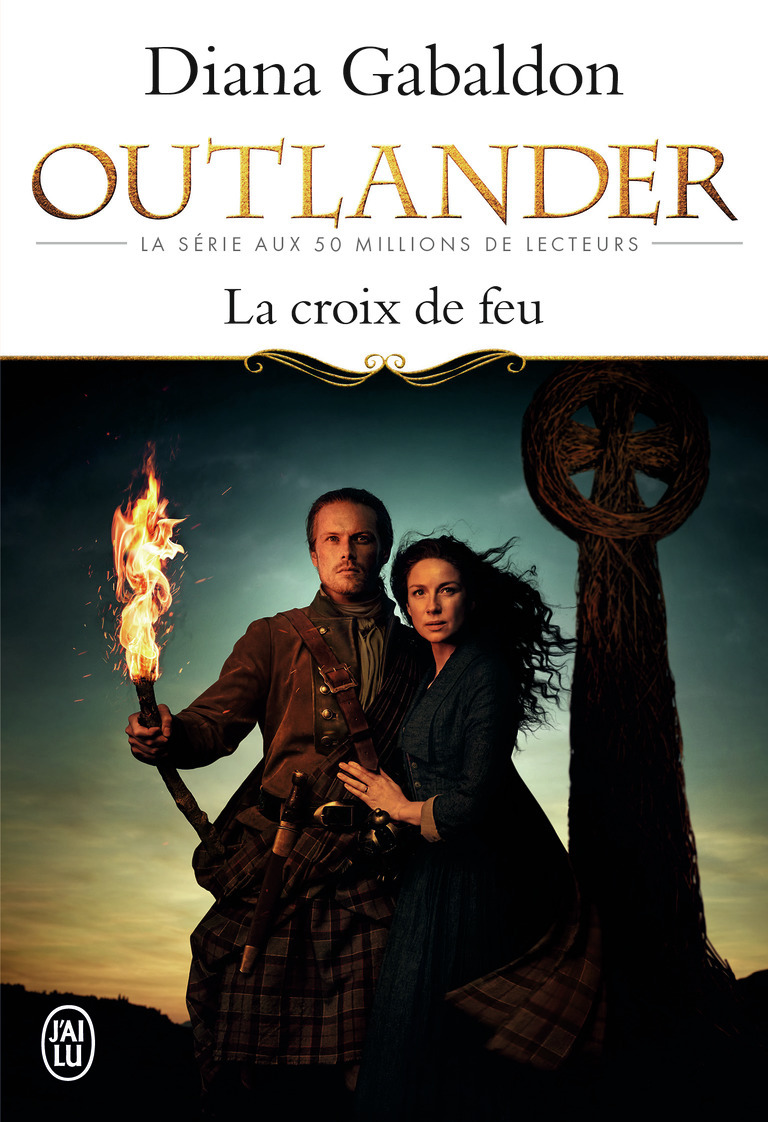 La croix de feu - Diana Gabaldon, Philippe Safavi - J'AI LU