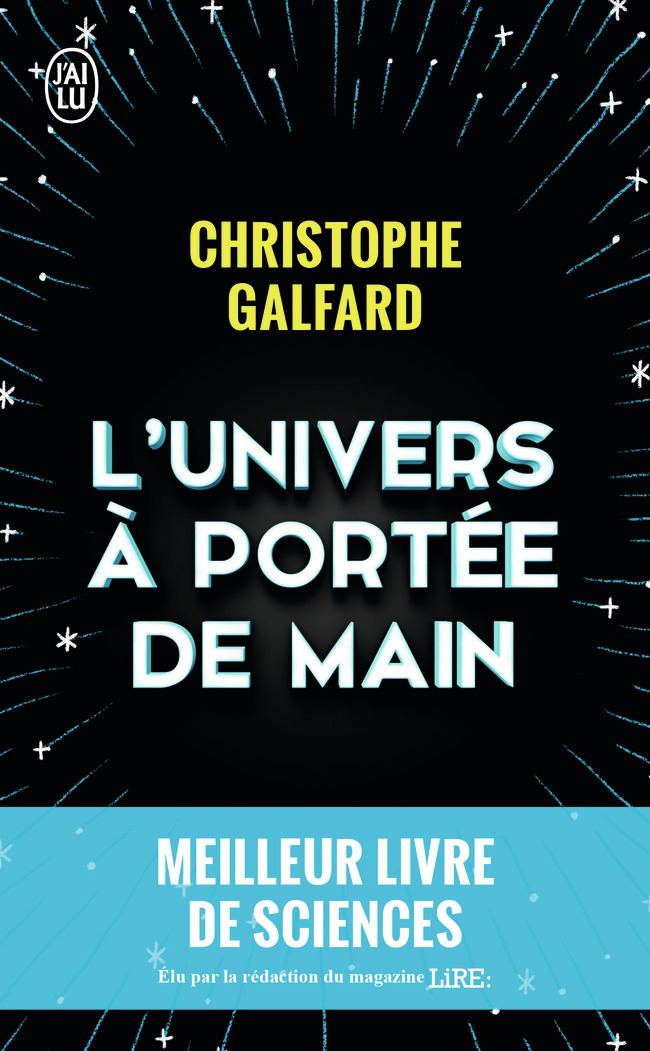 L'Univers à portée de main - Christophe Galfard, Eva Roques, Thierry Piélat, L' l'auteur - J'AI LU