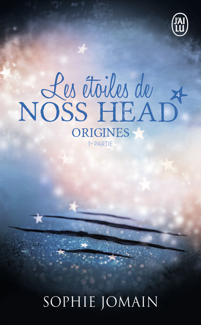 Les étoiles de Noss Head - Sophie Jomain - J'AI LU