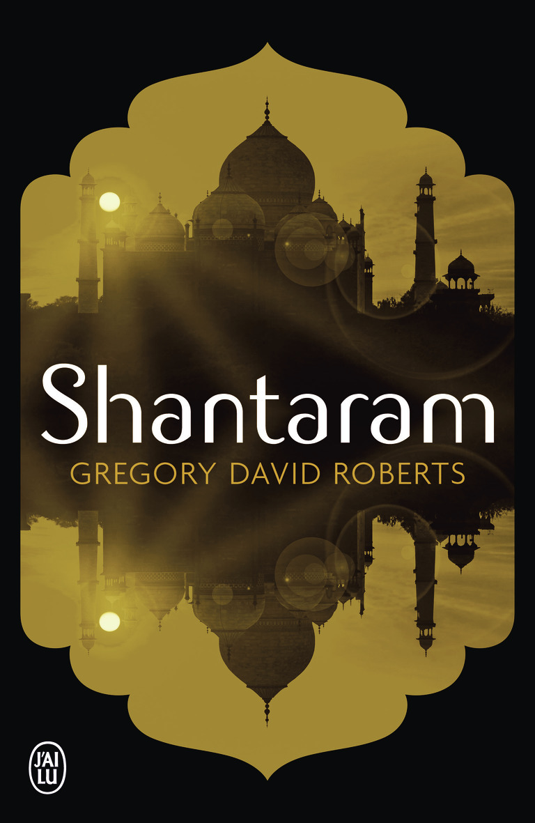 Shantaram - Gregory David Roberts, Pierre Guglielmina - J'AI LU