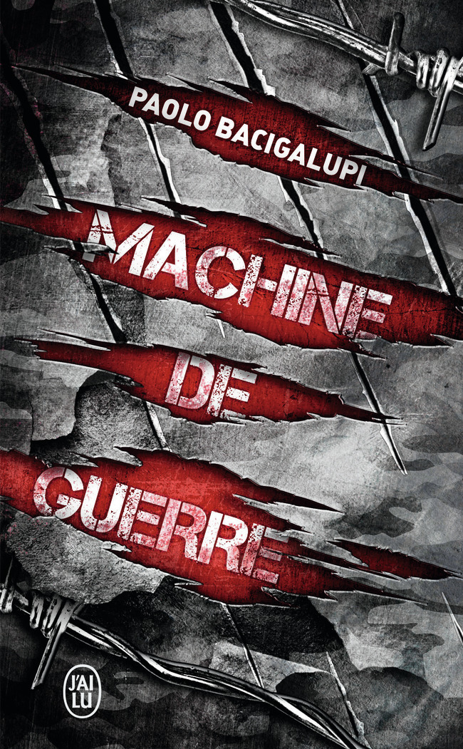 Machine de guerre - Paolo Bacigalupi, Sara Doke - J'AI LU