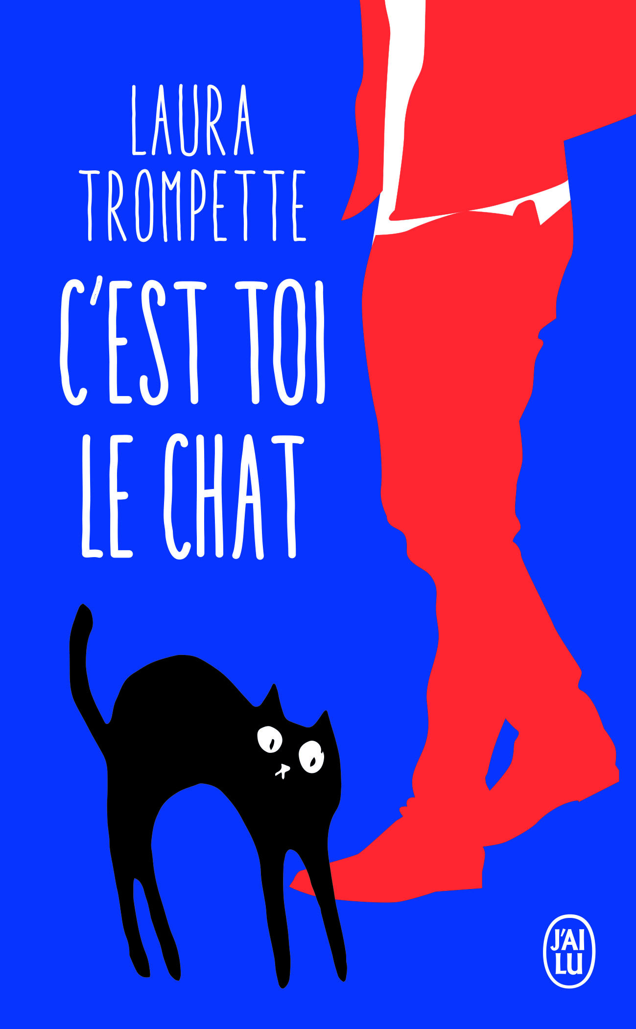 C'est toi le chat - Laura Trompette - J'AI LU