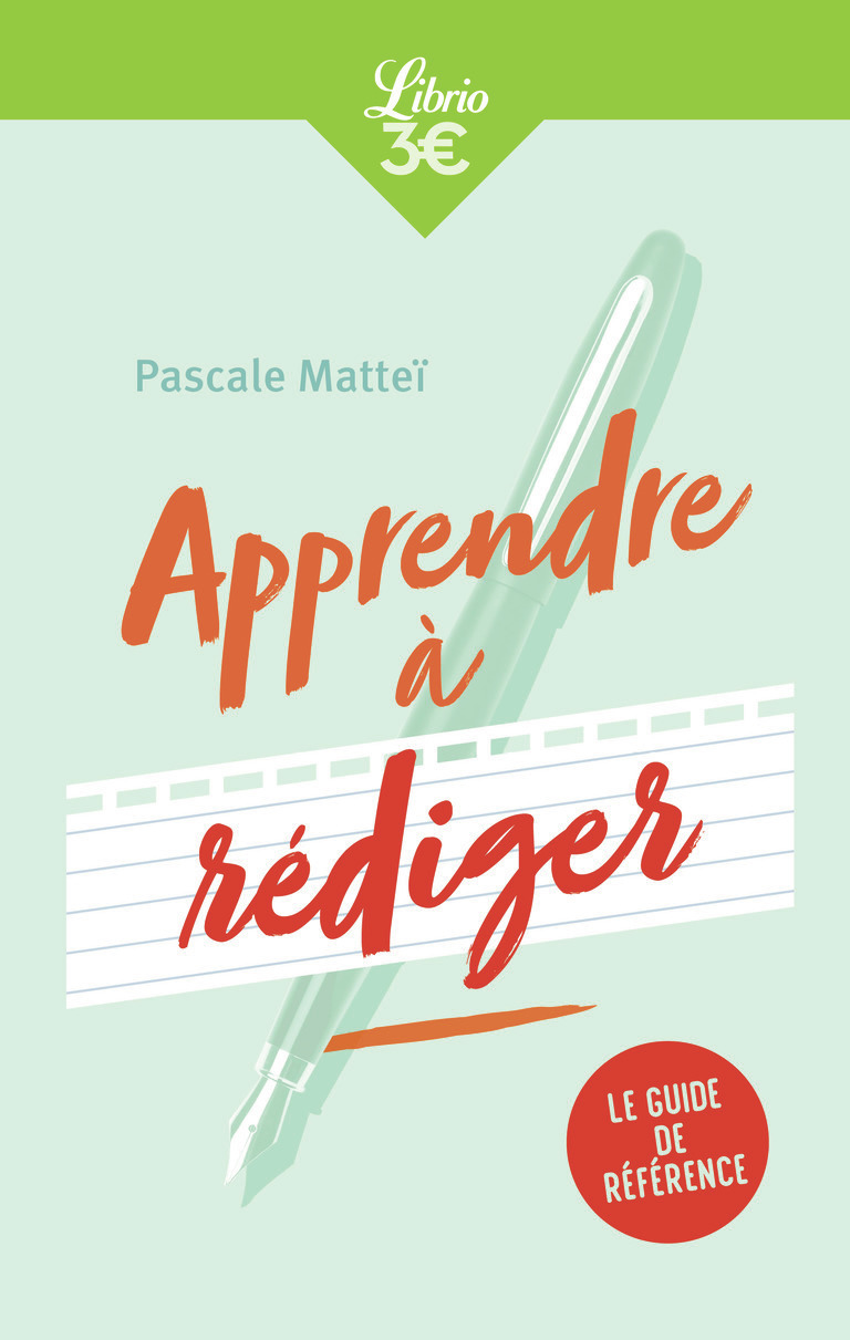 Apprendre à rédiger - Pascale Matteï - J'AI LU