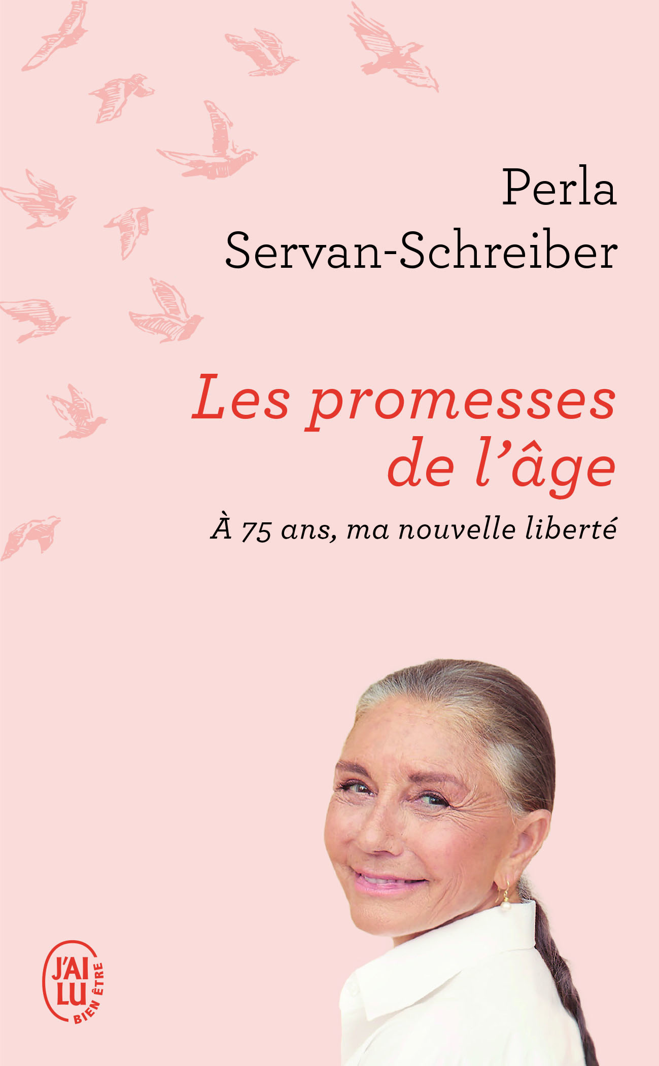 Les promesses de l'âge - Perla Servan-Schreiber - J'AI LU