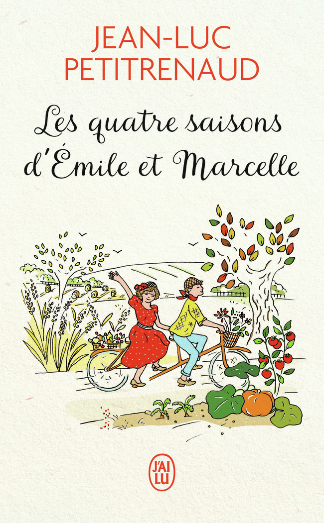Les quatre saisons d'Emile et Marcelle - Jean-Luc Petitrenaud - J'AI LU