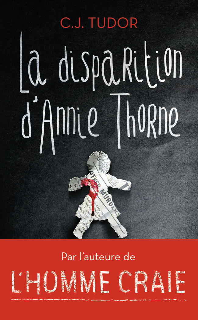 La disparition d'Annie Thorne - C.J. Tudor, Thibaud Eliroff - J'AI LU