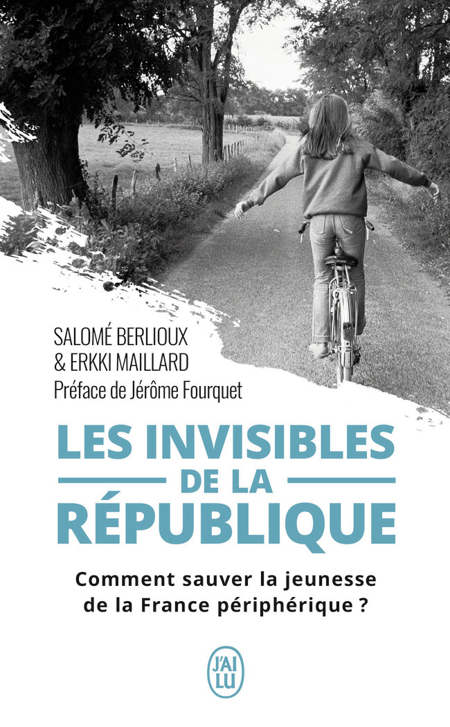 Les invisibles de la république - Erkki Maillard, Salomé Berlioux, Jérôme Fourquet - J'AI LU