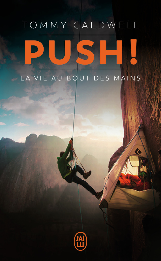 Push ! - Tommy Caldwell, Renaud Roussel - J'AI LU