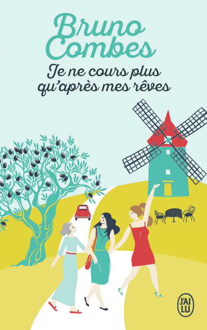 Je ne cours plus qu'après mes rêves - Bruno Combes - J'AI LU