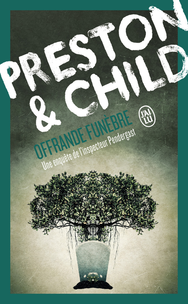 Offrande funèbre - Douglas Preston, Lincoln Child, Sébastian DANCHIN - J'AI LU