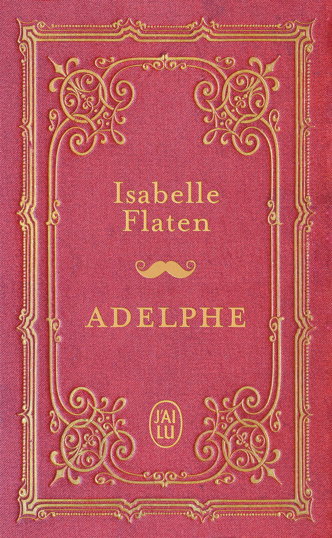 Adelphe - Isabelle Flaten - J'AI LU