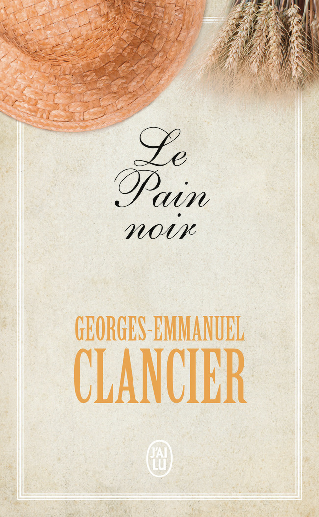 Le Pain noir - Georges-Emmanuel Clancier - J'AI LU