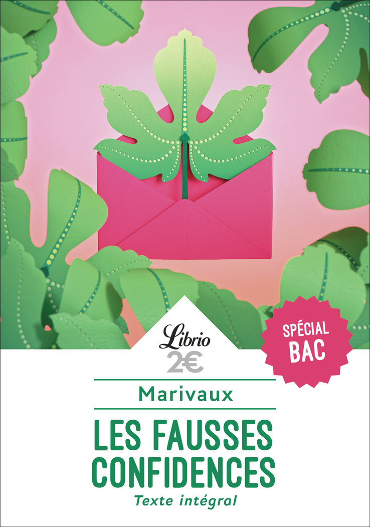 Les Fausses Confidences - Bac 2024 -  Marivaux - J'AI LU