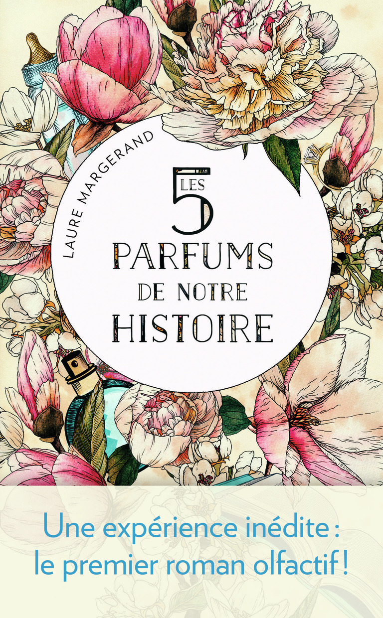 Les 5 parfums de notre histoire - Laure Margerand - J'AI LU