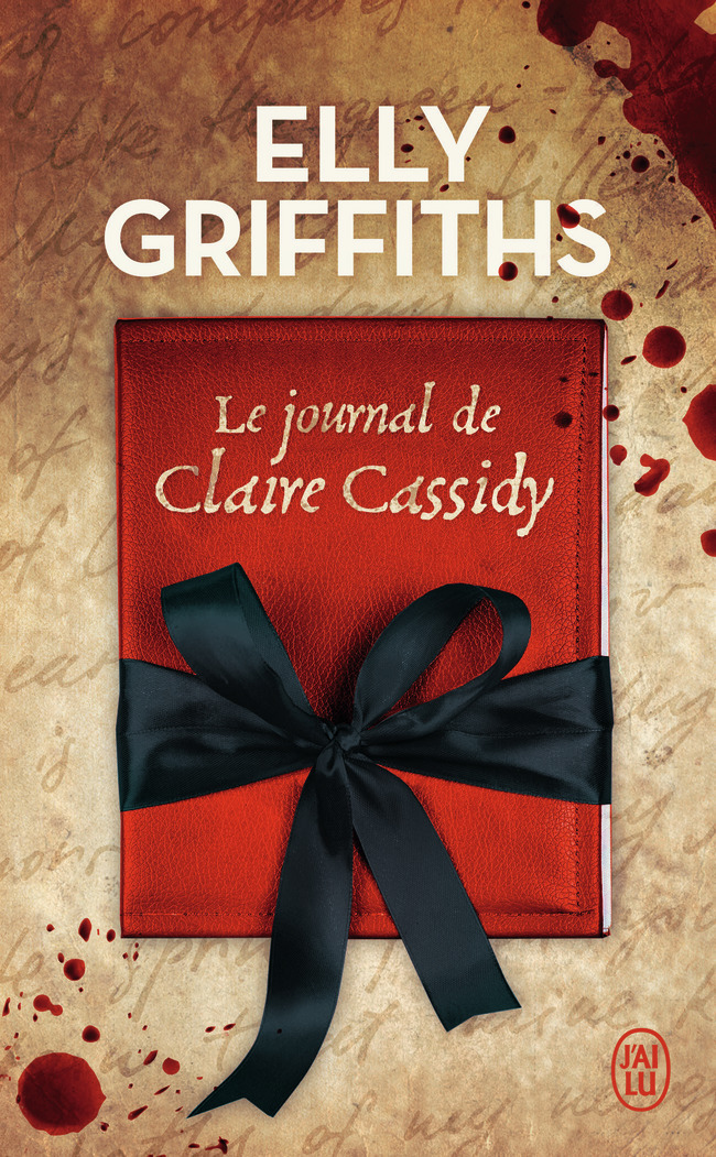 Le journal de Claire Cassidy - Elly Griffiths, Elie Robert Nicoud - J'AI LU