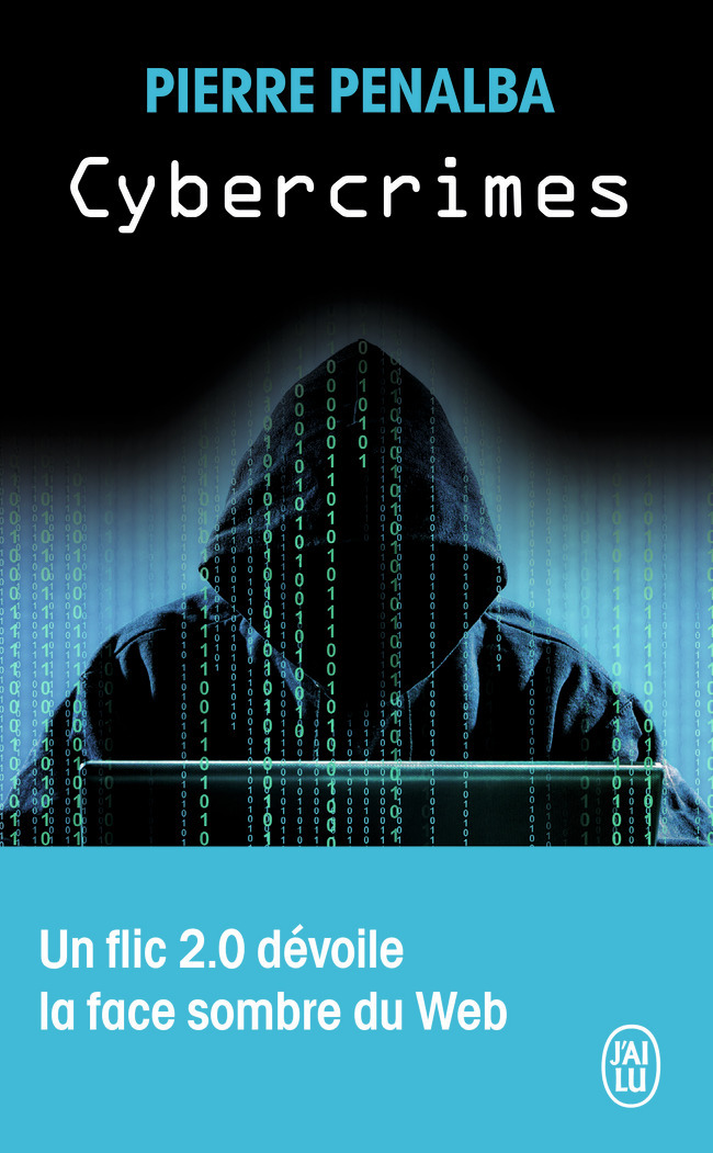 Cybercrimes - Pierre Penalba - J'AI LU