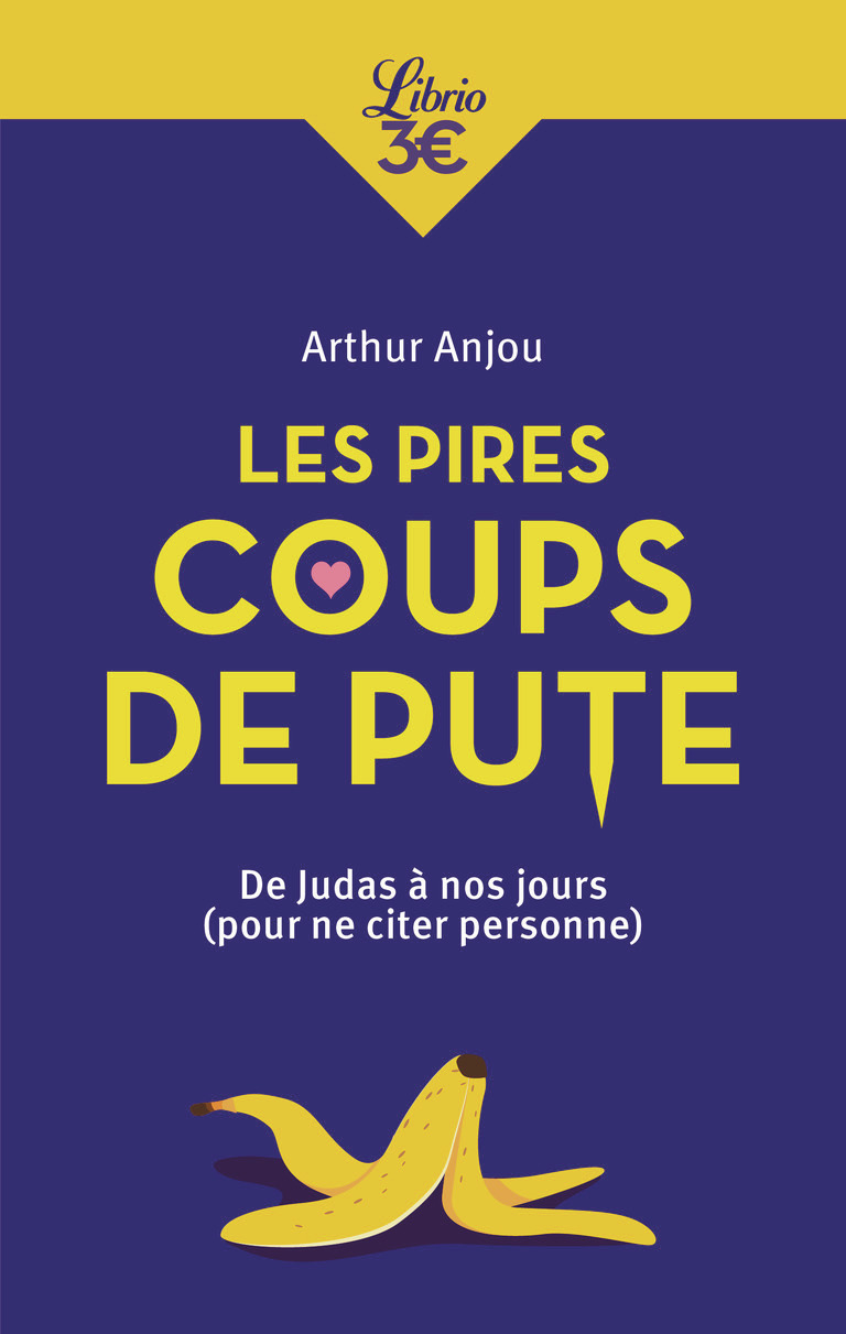 Les pires coups de pute - Arthur Anjou - J'AI LU