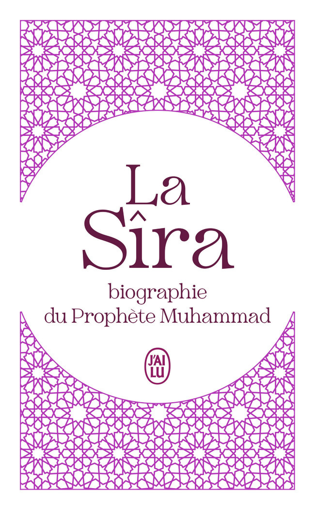 La Sîra -  Ibn Hichâm, Wahib Atallah - J'AI LU