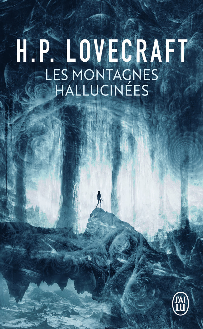 Les montagnes hallucinées - Howard P. Lovecraft, Simone Lamblin, Yves Rivière - J'AI LU