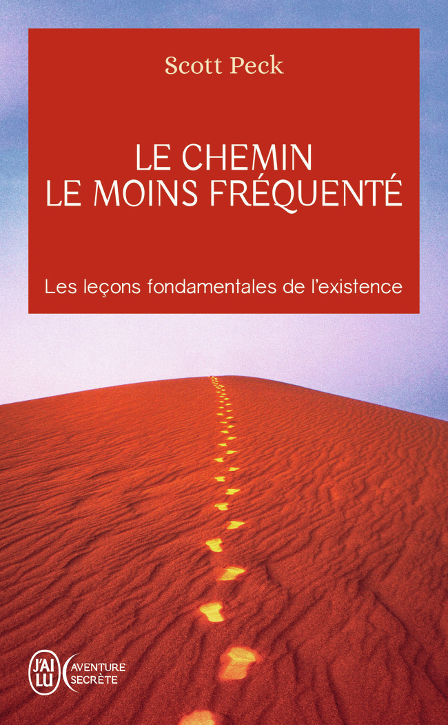 Le chemin le moins fréquenté - Scott Peck, Laurence Minard - J'AI LU