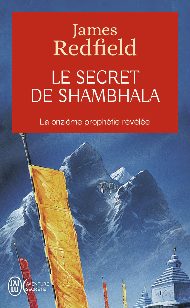 Le secret de Shambhala - James Redfield, Yves Coleman - J'AI LU