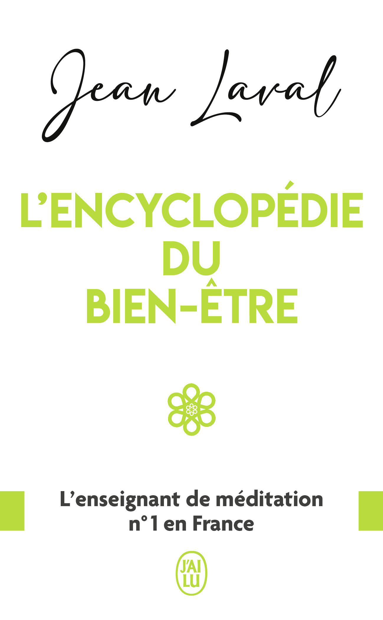 L'encyclopédie du bien-être - Jean Laval - J'AI LU