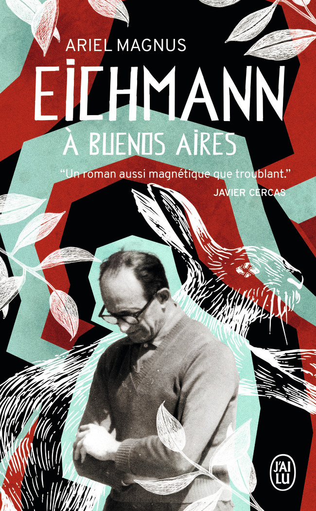 Eichmann à Buenos Aires - Ariel Magnus, Margot Nguyen Béraud - J'AI LU