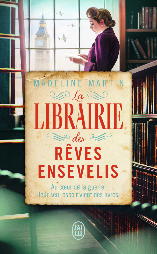 La librairie des rêves ensevelis -  Madeline Martin, Élisabeth Luc - J'AI LU