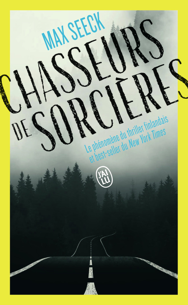 Chasseurs de sorcières - Max Seeck, Martin Carayol - J'AI LU