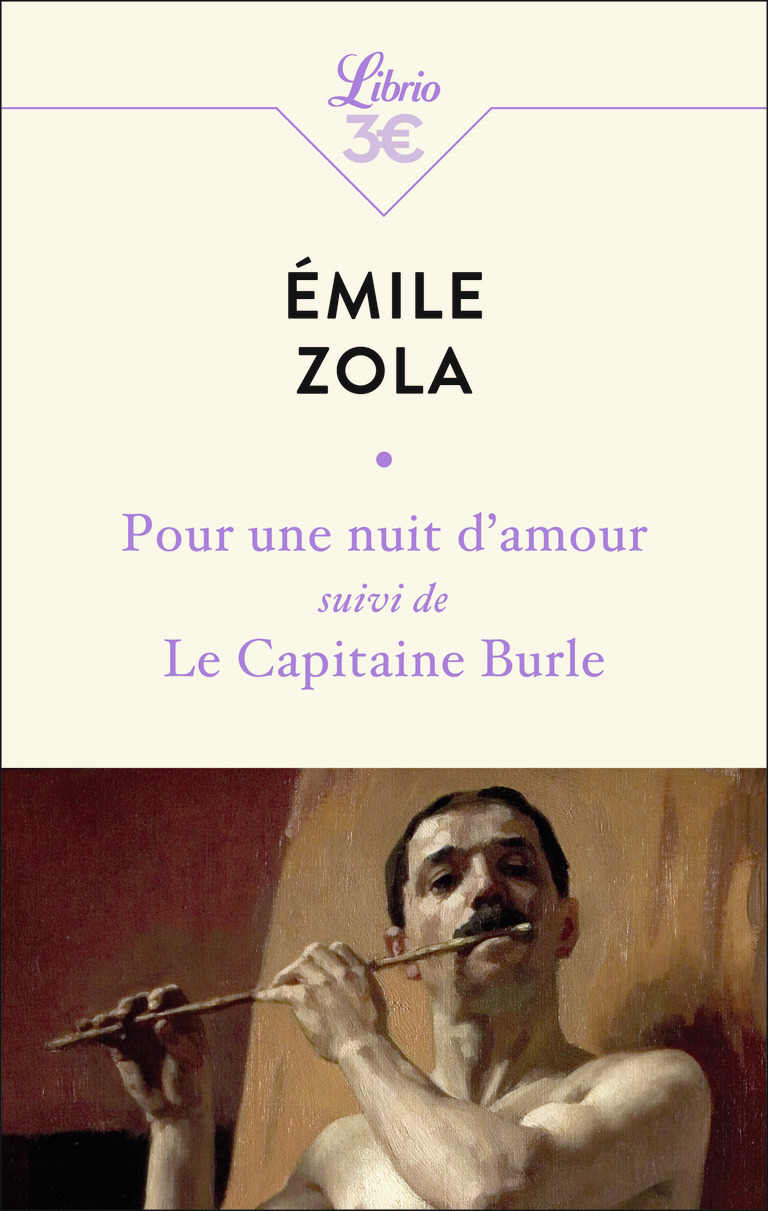 Pour une nuit d'amour suivi de Le Capitaine Burle - Émile Zola - J'AI LU