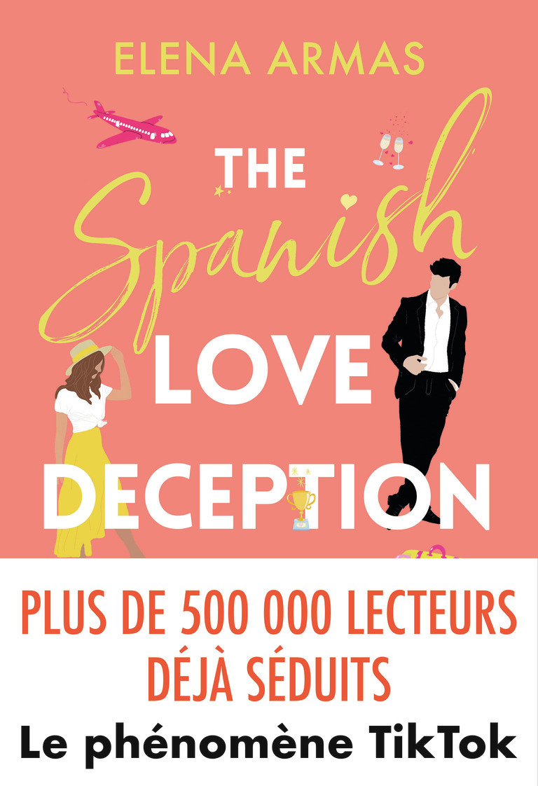 The Spanish Love Deception - Elena Armas, Émilie Terrao - J'AI LU