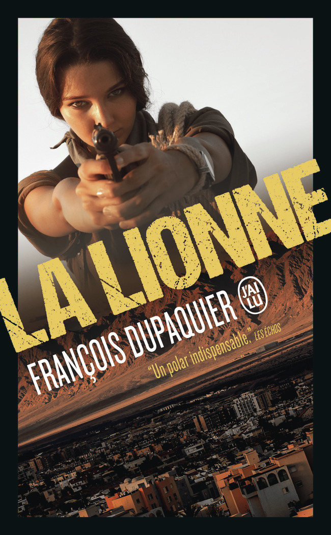 La lionne - François Dupaquier - J'AI LU
