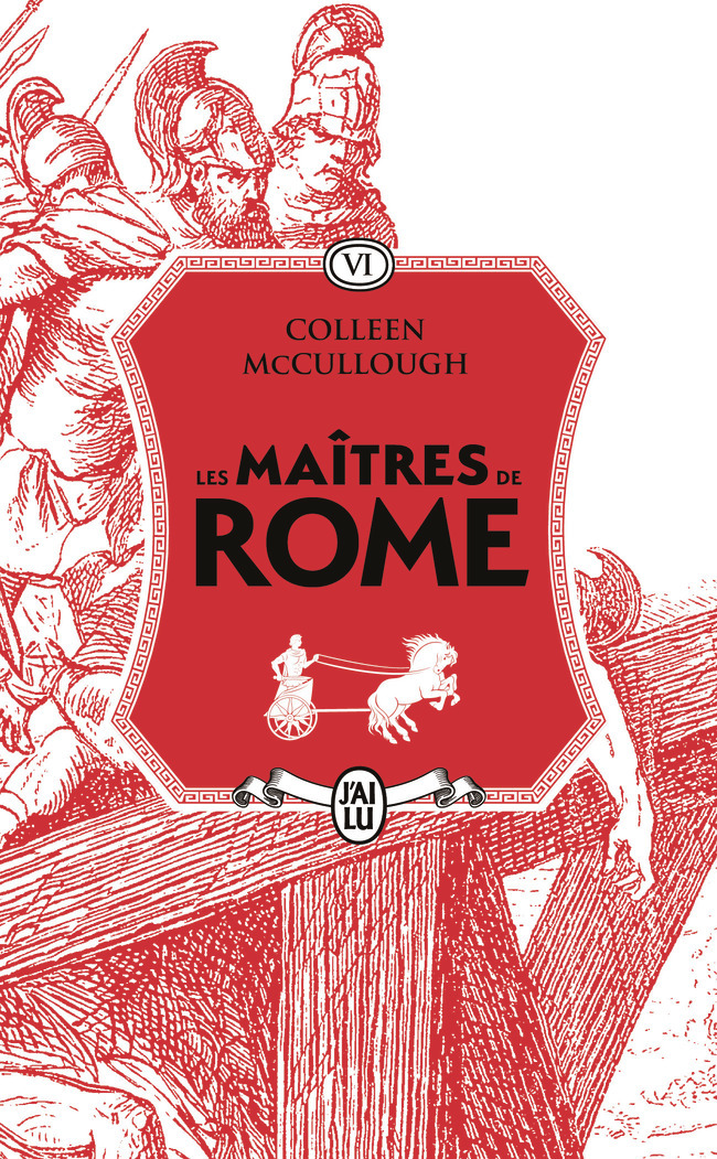 Les maîtres de Rome - Colleen McCullough, Jean-Paul Mourlon - J'AI LU