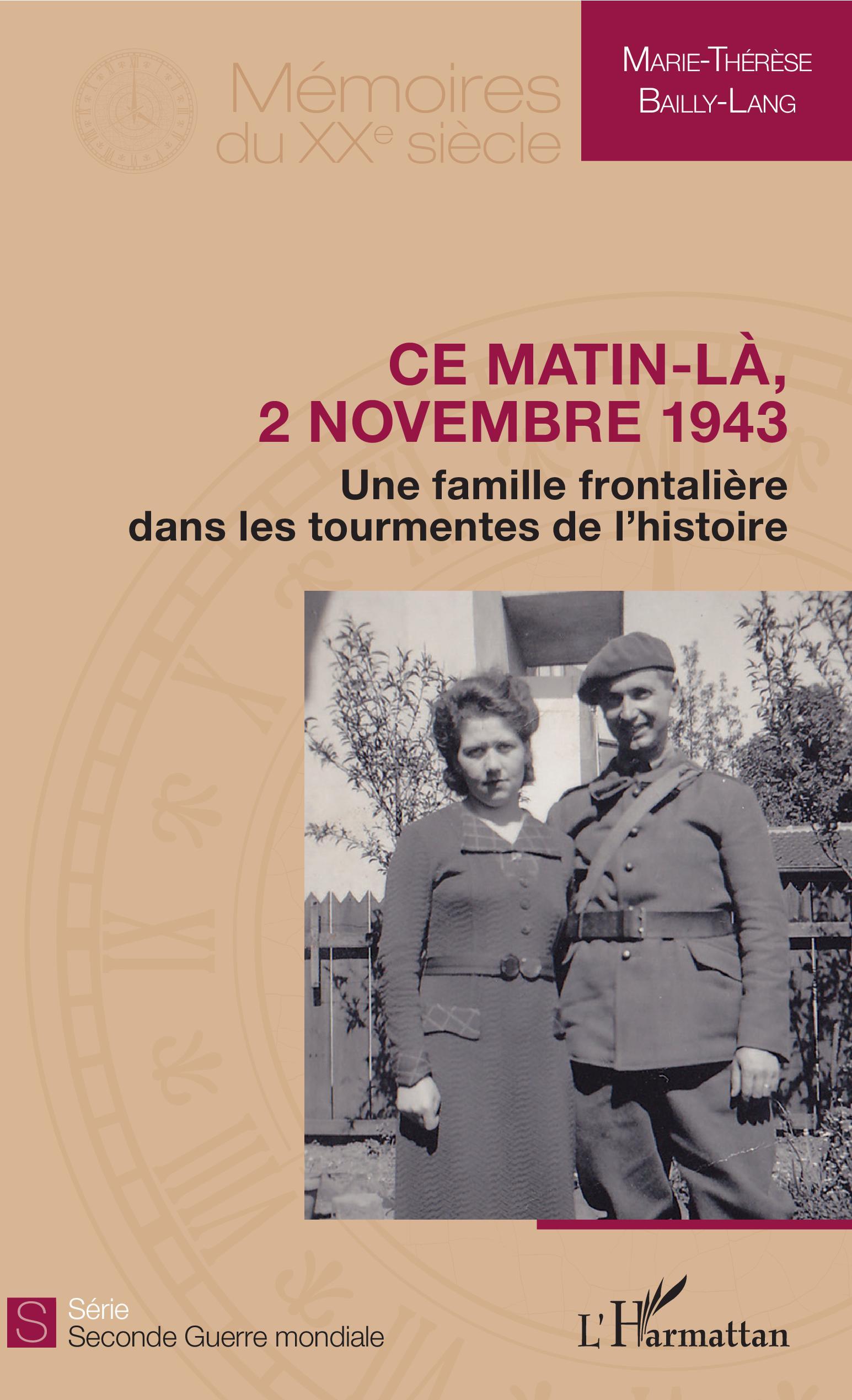 Ce matin-là, 2 novembre 1943 - Marie-Thérèse Bailly-Lang - L'HARMATTAN