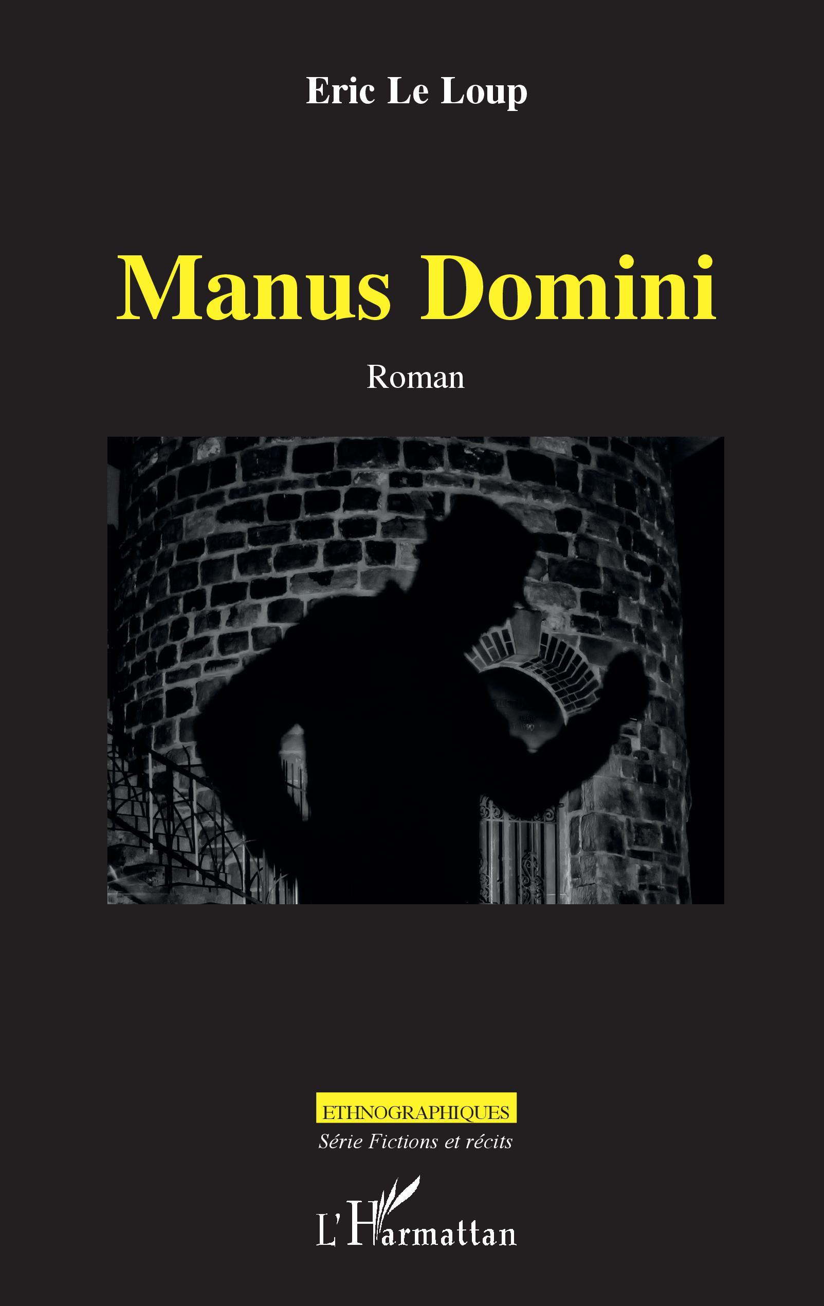 Manus Domini - Eric Le Loup - L'HARMATTAN