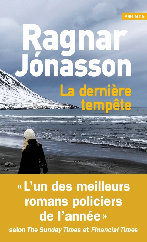 La Dernière tempête - Ragnar Jónasson - POINTS