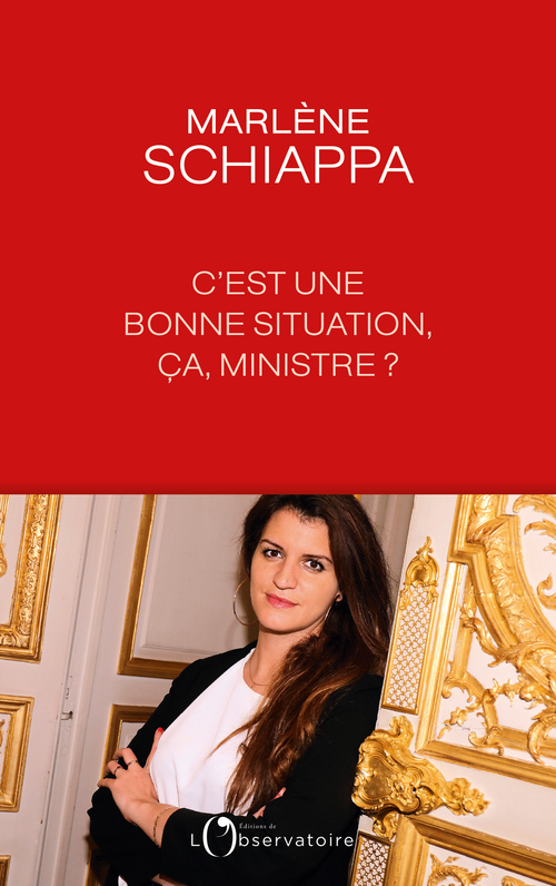 C'est une bonne situation, ça, ministre ? - Marlène Schiappa - L'OBSERVATOIRE