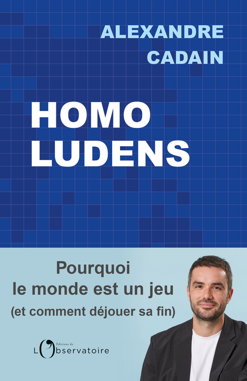 Homo Ludens - Alexandre Cadain - L'OBSERVATOIRE