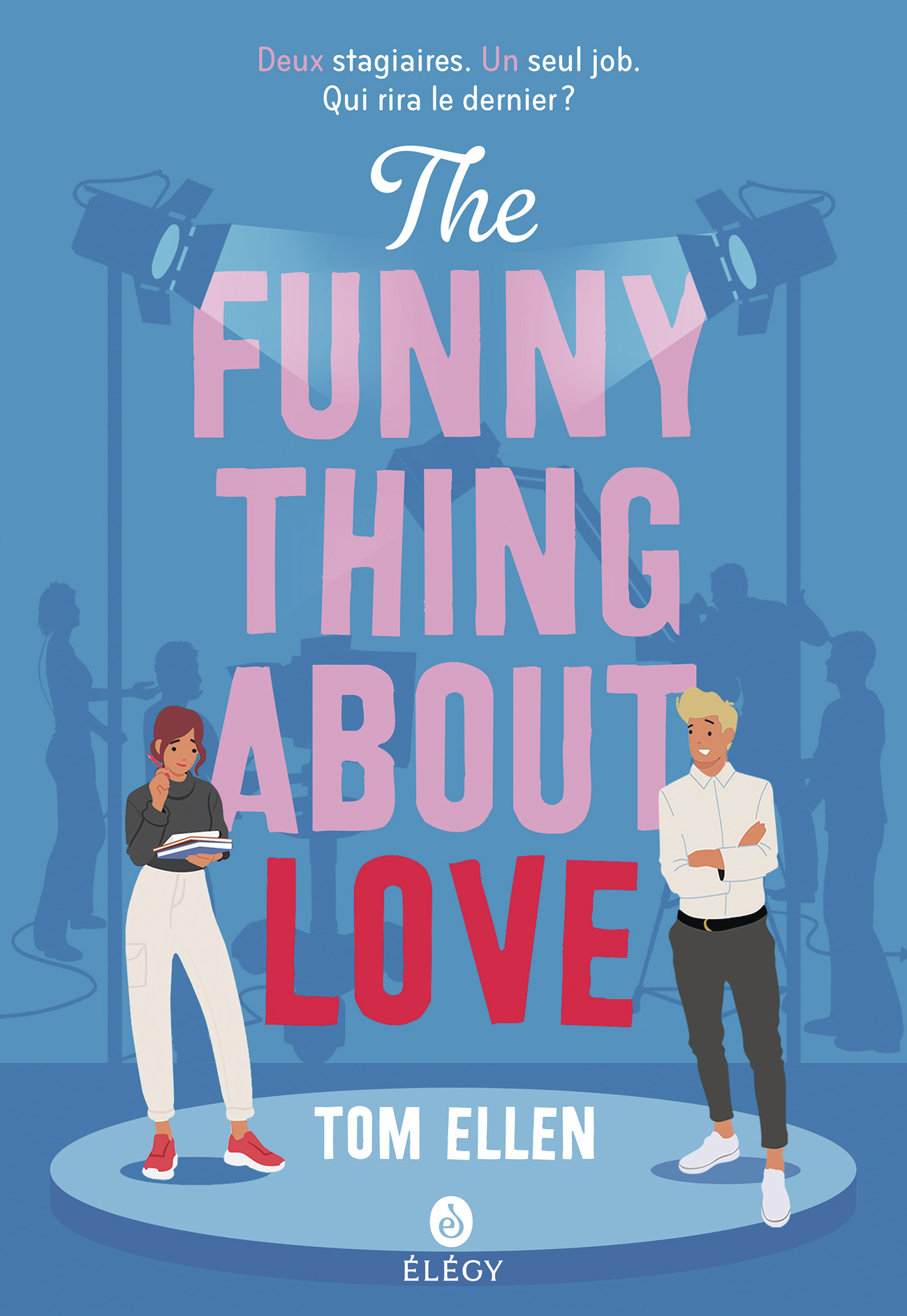 The Funny Thing About Love -  TOM ELLEN, Tom Ellen, Julie Lopez - GALLIMARD JEUNE