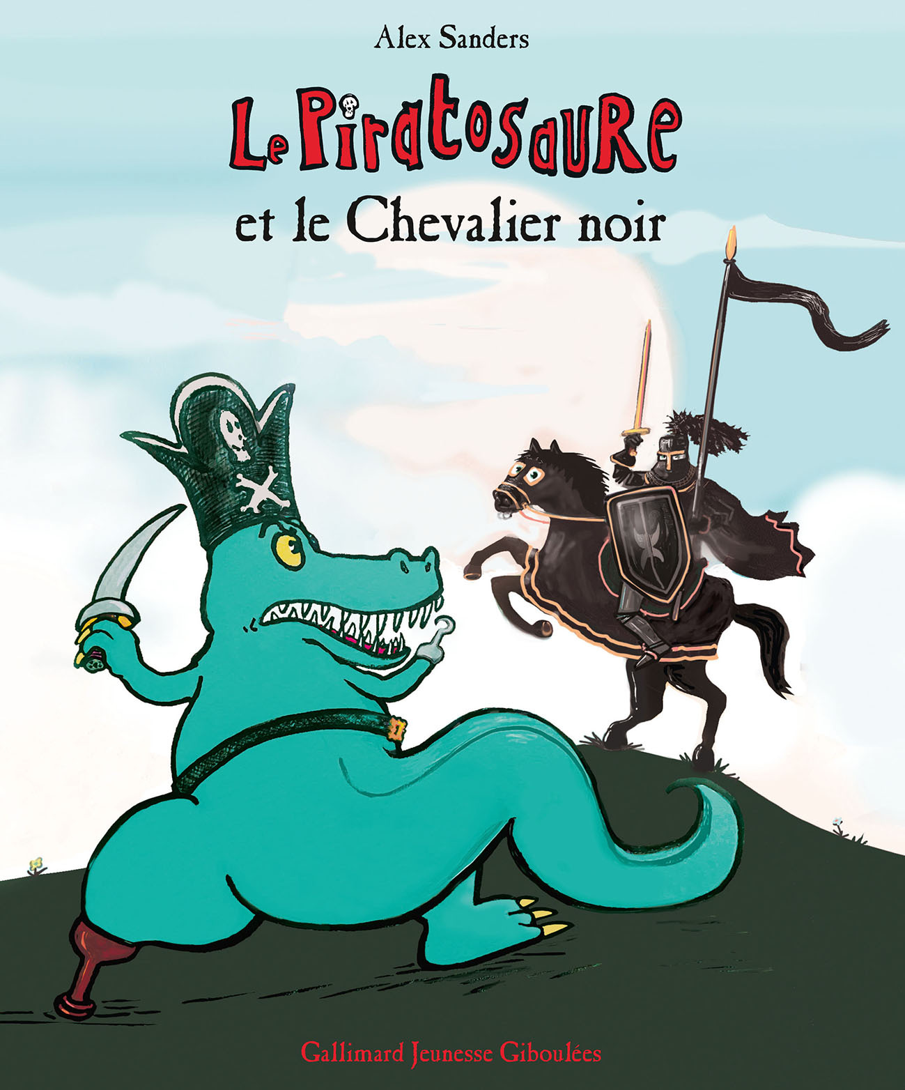 Le Piratosaure et le Chevalier noir - Alex Sanders - GALL JEUN GIBOU