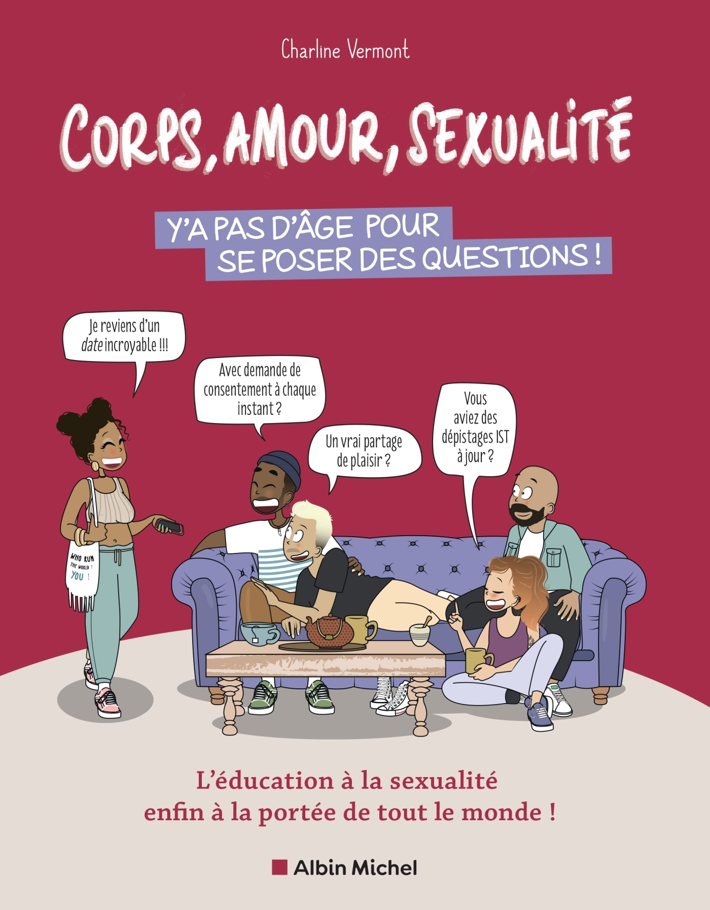 Corps, amour, sexualité : y'a pas d'âge pour se poser des questions ! -  Charline VERMONT - ALBIN MICHEL