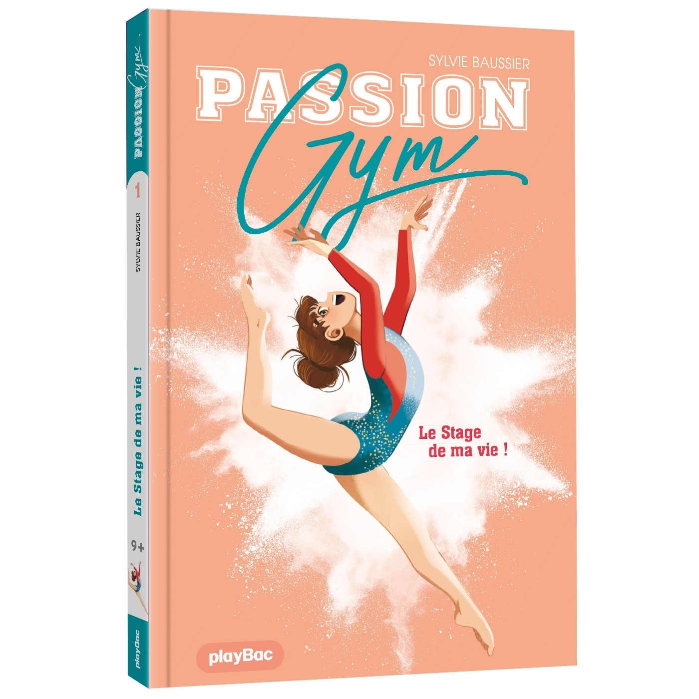 Passion Gym - Le stage de ma vie - Tome 1 - Sylvie Baussier,  Marie Renaud - PLAY BAC